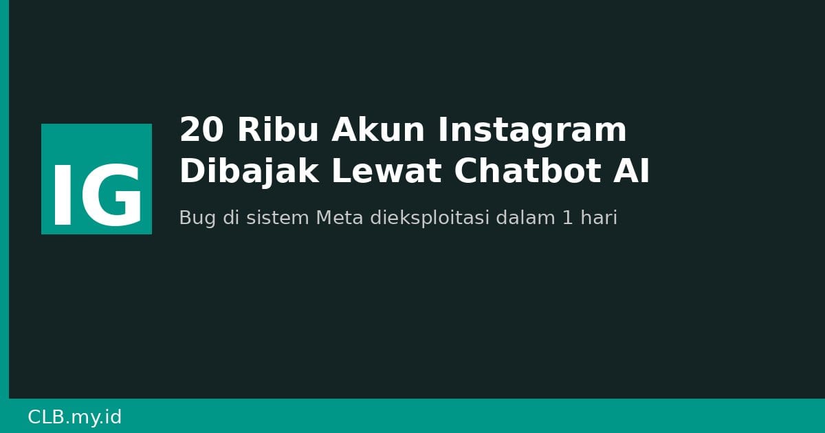 20 Ribu Akun Instagram Dibajak Lewat Chatbot AI Meta, Termasuk Akun Obama dan Sephora