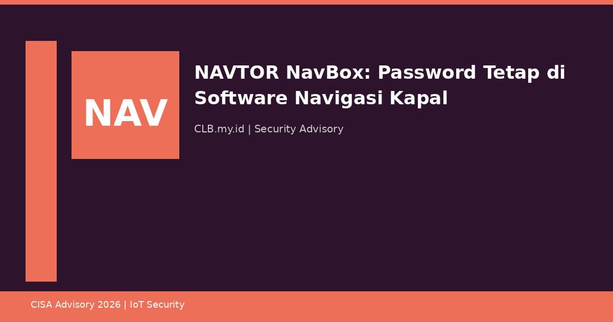 NAVTOR NavBox, Software Navigasi Maritim Global, Ternyata Punya Password Tetap yang Berbahaya