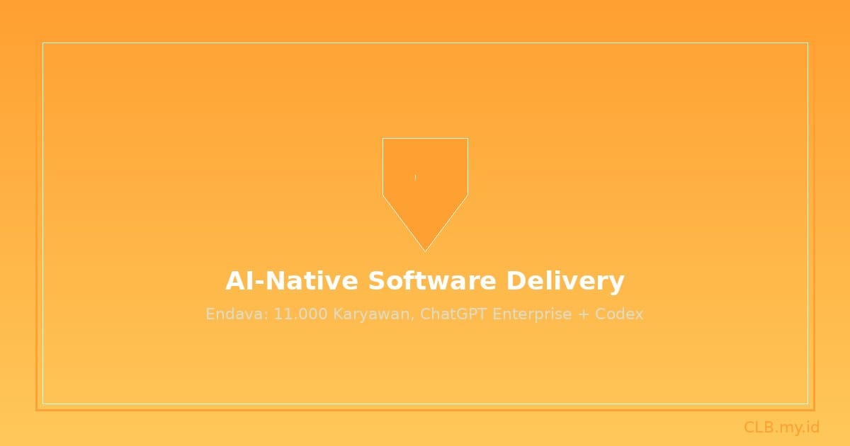 Endava Ubah 11.000 Karyawan Jadi AI-Native, ChatGPT Enterprise dan Codex Jadi Tulang Punggung Pengiriman Software