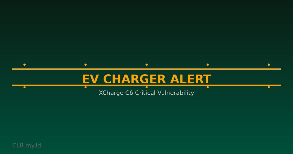 CISA Ungkap Celah Kritis pada Pengisi Daya EV XCharge C6, Skor CVSS 9,8