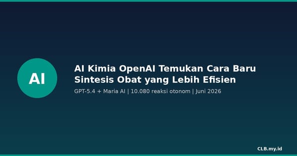 AI Kimia OpenAI Temukan Cara Baru Sintesis Obat yang Lebih Efisien