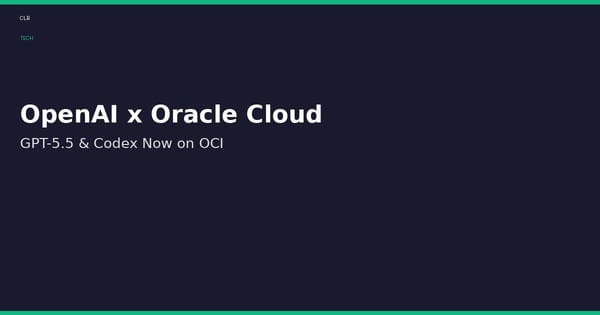 OpenAI Hadir di Oracle Cloud, Pelanggan OCI Kini Bisa Akses GPT-5.5 dan Codex