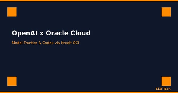 OpenAI Hadir di Oracle Cloud, Model Frontier dan Codex Kini Bisa Diakses Lewat Kredit OCI