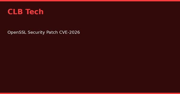 OpenSSL Rilis Patch Darurat, Celah Use-After-Free Bisa Picu Remote Code Execution
