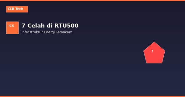 7 Celah Ditemukan di RTU500 Hitachi Energy, Perangkat Pengendali Bendungan dan PLTU Terancam Lumpuh