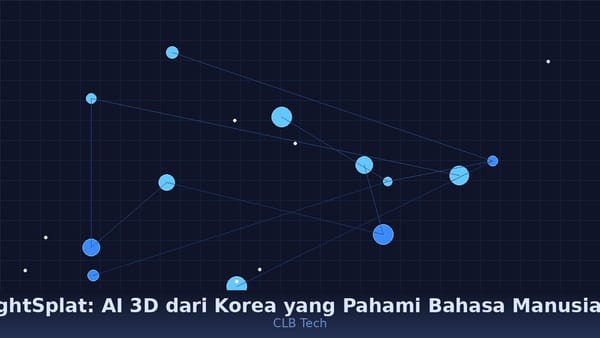 LightSplat: AI 3D dari Korea yang Pahami Bahasa Manusia, Pencarian Objek 400 Kali Lebih Cepat