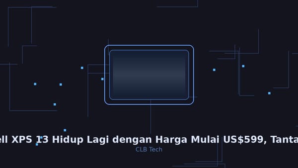 Dell XPS 13 Hidup Lagi dengan Harga Mulai US$599, Tantang MacBook Neo Langsung di Rumahnya