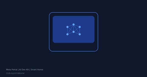 Meta Portal Hidup Lagi Jadi AI Dev Kit, Perangkat Mati Disulap Jadi Smart Home Controller