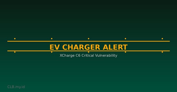 CISA Ungkap Celah Kritis pada Pengisi Daya EV XCharge C6, Skor CVSS 9,8