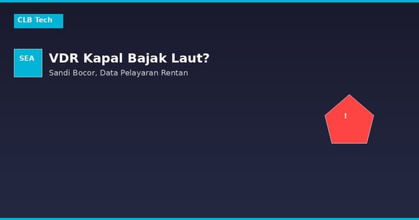 Perekam Data Pelayaran Punya Celah Serius, Peretas Bisa Kuasai Alat Vital Kapal